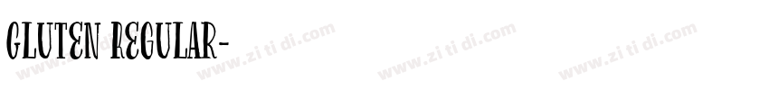 Gluten Regular字体转换 Gluten Regular字体转换